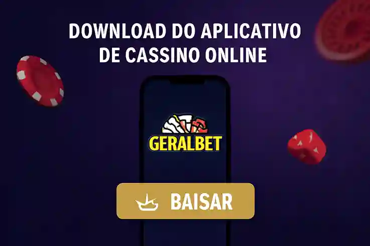 Baixar o GERALBET Cassino App